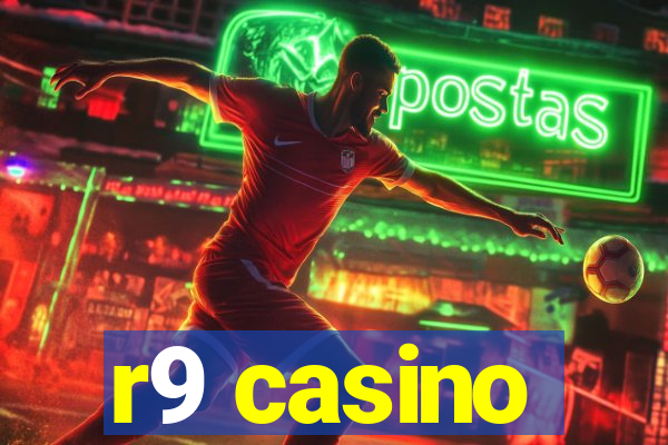 r9 casino