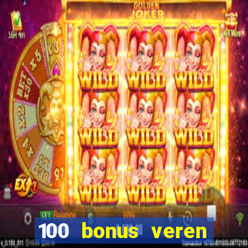 100 bonus veren casino siteleri