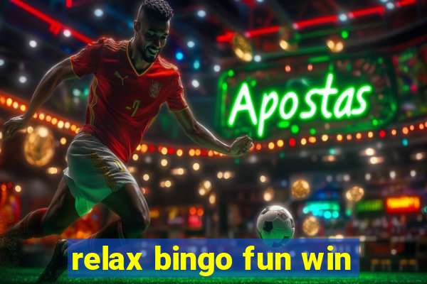 relax bingo fun win