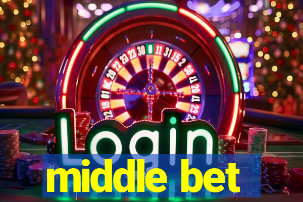 middle bet