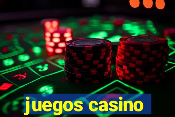 juegos casino