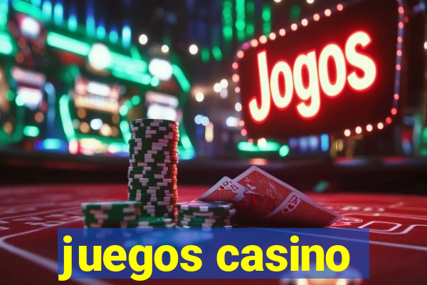 juegos casino