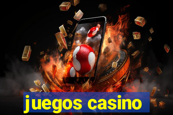 juegos casino