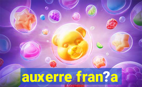 auxerre fran?a