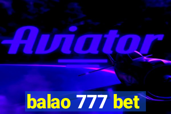 balao 777 bet