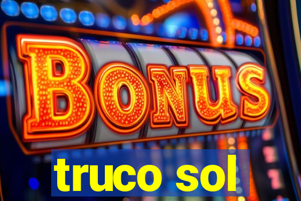 truco sol