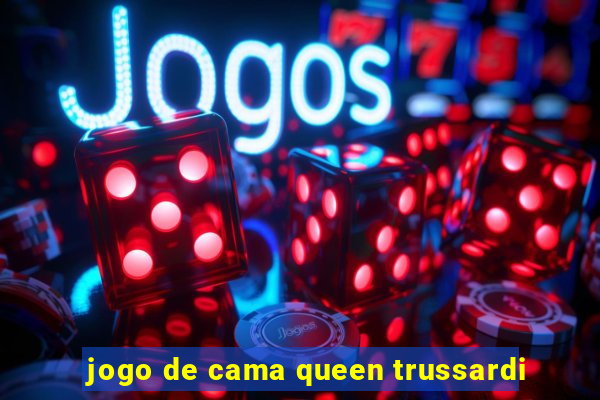 jogo de cama queen trussardi