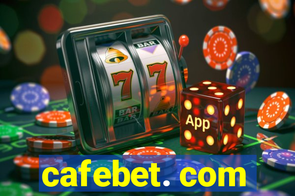 cafebet. com