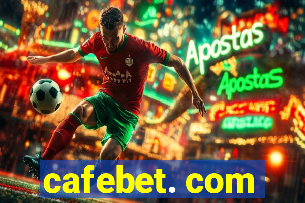 cafebet. com