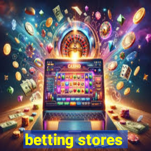 betting stores