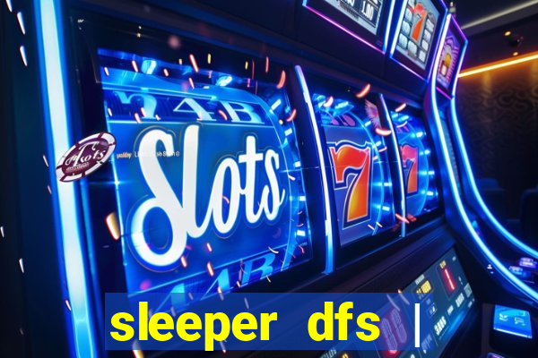 sleeper dfs | fanduel fantasy