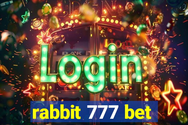 rabbit 777 bet