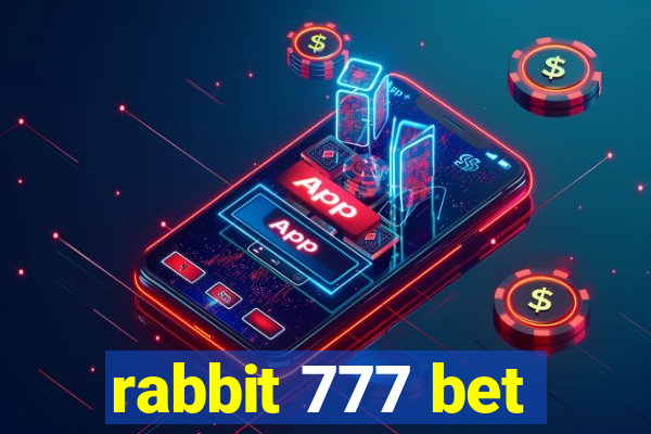 rabbit 777 bet