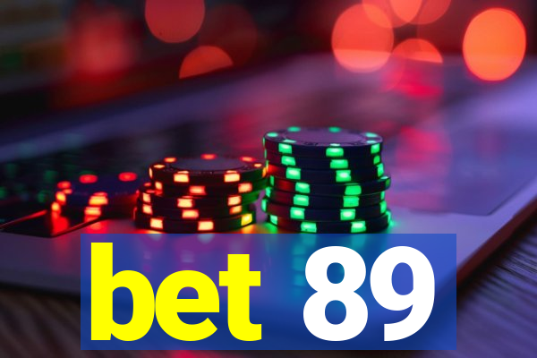 bet 89