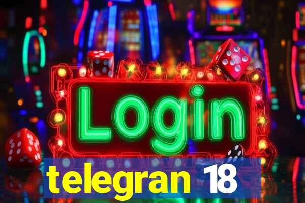 telegran 18