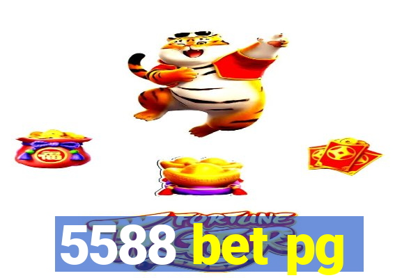 5588 bet pg