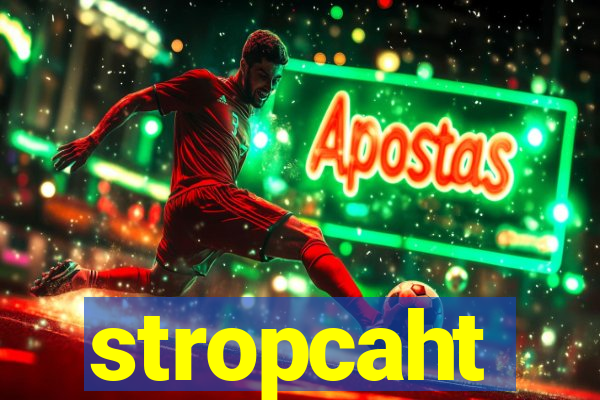 stropcaht