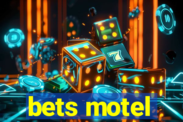 bets motel