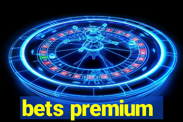 bets premium