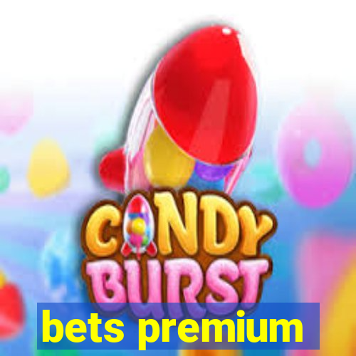 bets premium