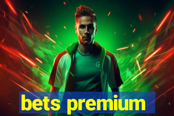 bets premium