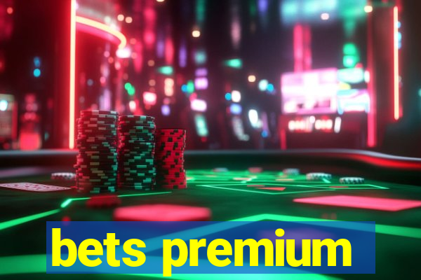 bets premium