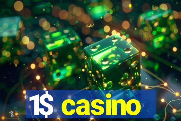 1$ casino