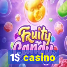 1$ casino