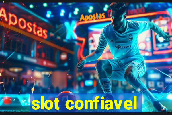 slot confiavel