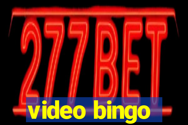 video bingo