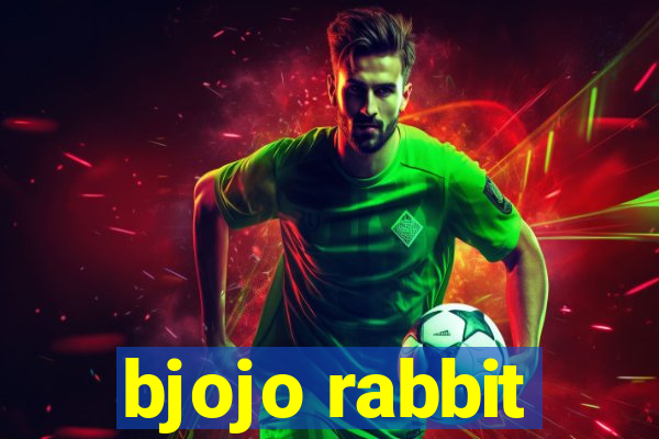 bjojo rabbit