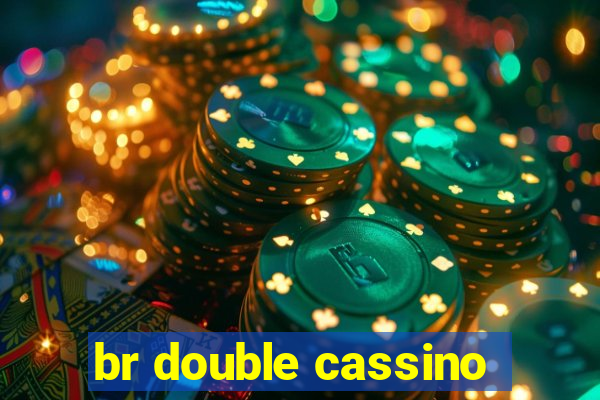 br double cassino