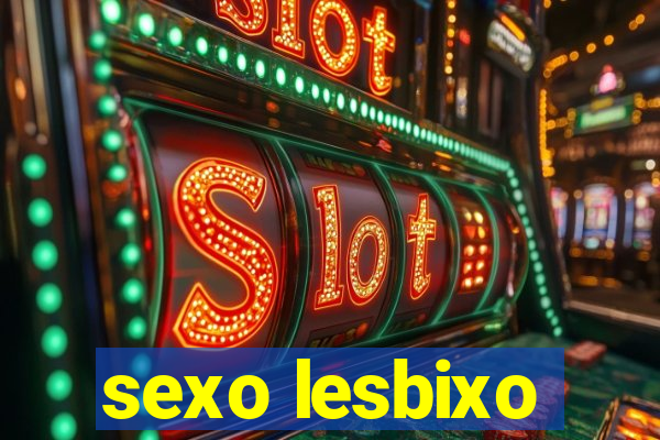 sexo lesbixo