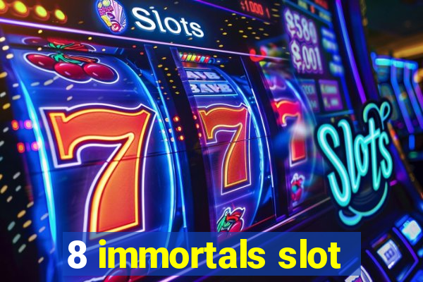 8 immortals slot