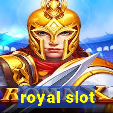 royal slot