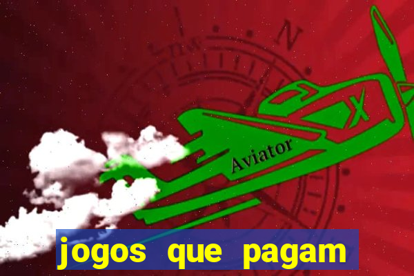 jogos que pagam dinheiro para jogar