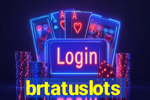 brtatuslots