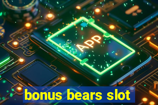 bonus bears slot