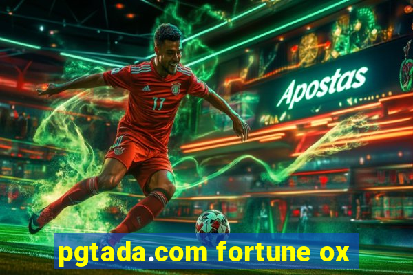 pgtada.com fortune ox