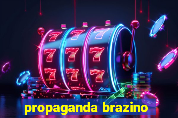 propaganda brazino