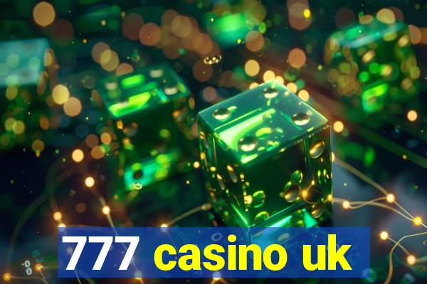 777 casino uk