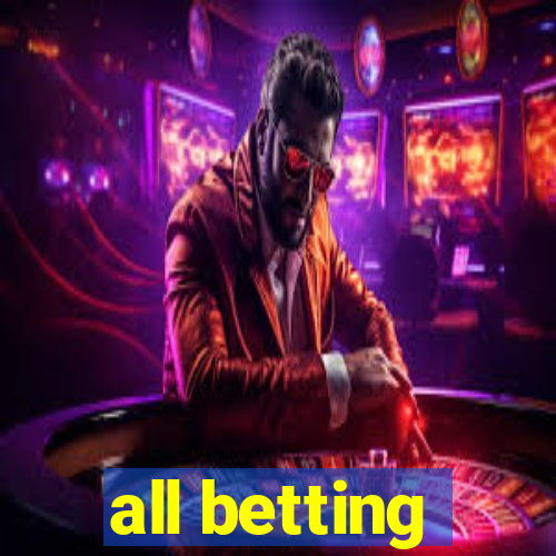 all betting