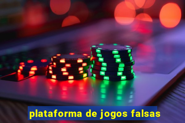 plataforma de jogos falsas