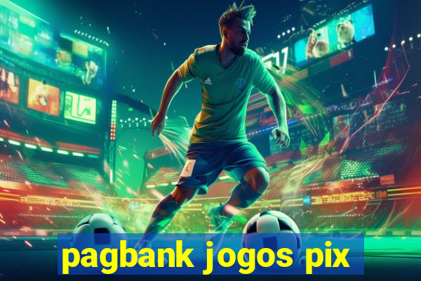 pagbank jogos pix