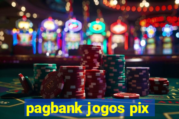 pagbank jogos pix