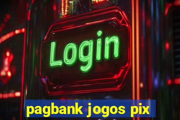 pagbank jogos pix