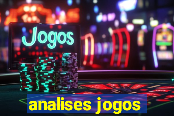 analises jogos