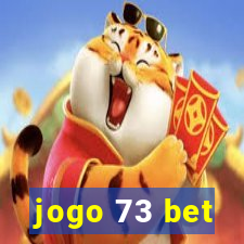 jogo 73 bet