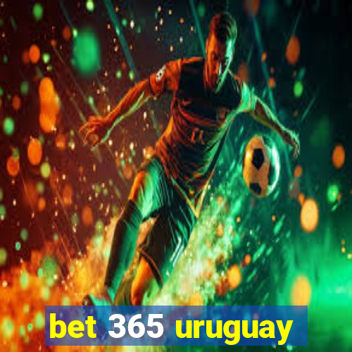 bet 365 uruguay