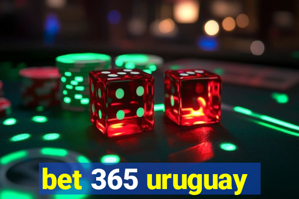 bet 365 uruguay